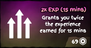 2x EXP (15 Mins)